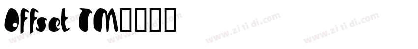 Offset TM字体转换